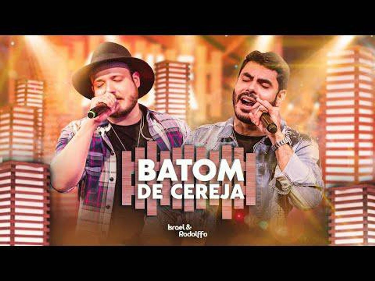 Canción Israel & Rodolffo - Batom De Cereja (Aqui e Agora) - YouTube