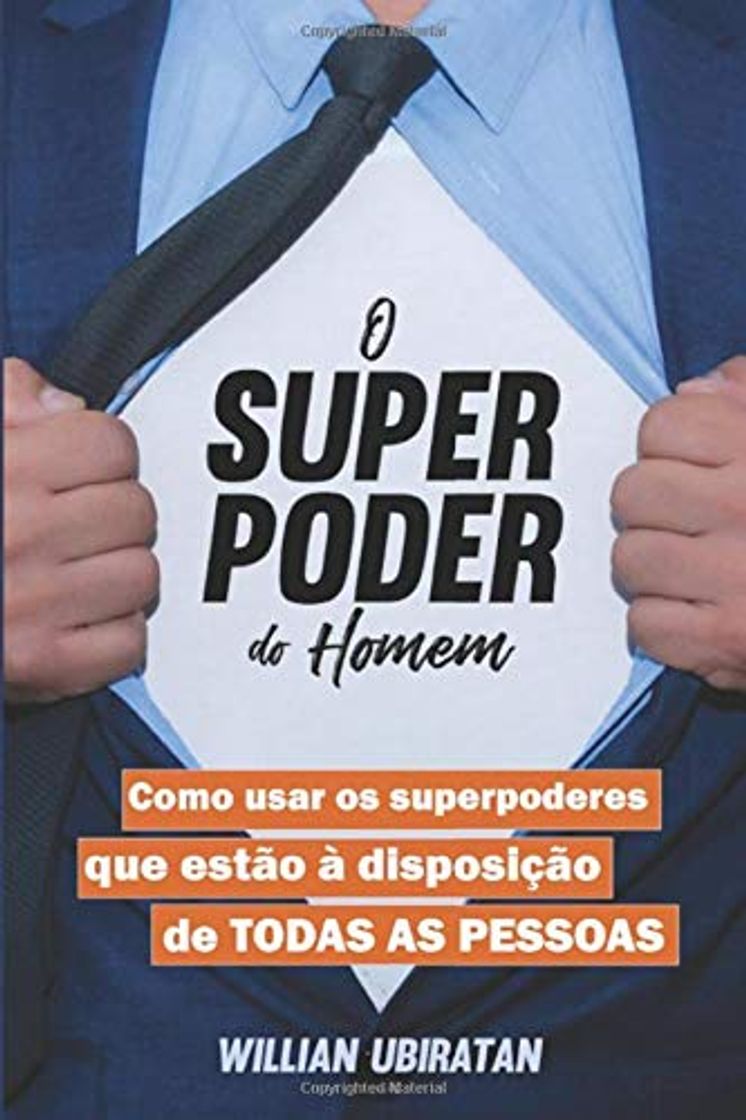 Book O Superpoder do Homem: Como usar os superpoderes que estão à disposição de TODAS AS PESSOAS