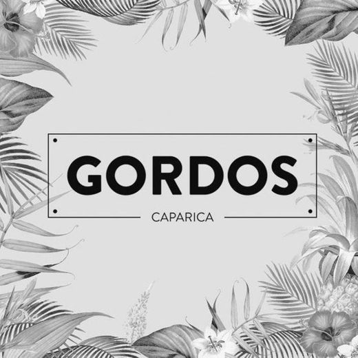 GORDOS Caparica