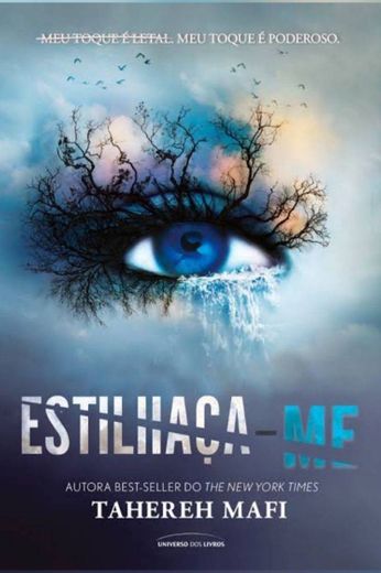 Estilhaça-me