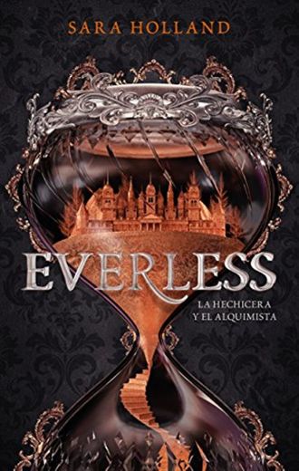 Everless: La Hechicera y el Alquimista