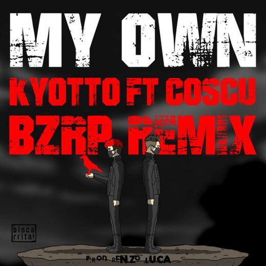 My Own (Bzrp Remix) [feat. Coscu]
