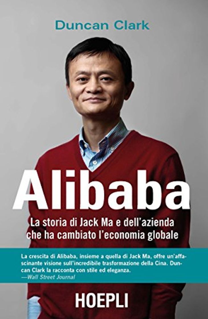 Book Alibaba. La storia di Jack Ma e dell'azienda che ha cambiato l'economia