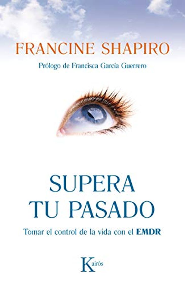 Libro Supera tu pasado: Tomar el control de la vida con el EMDR