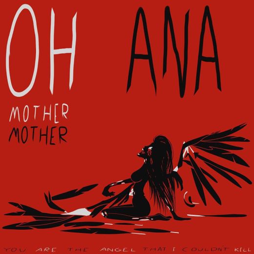 Mother Mother - Oh Ana