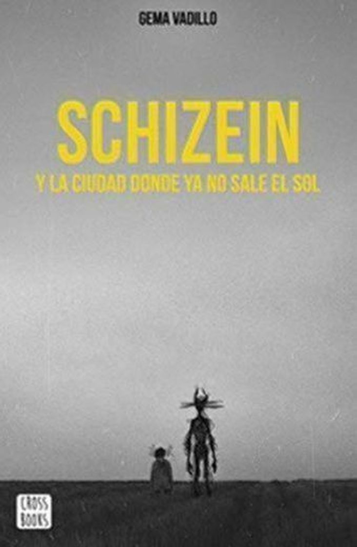 Libro Schizein y la ciudad donde ya no sale el sol