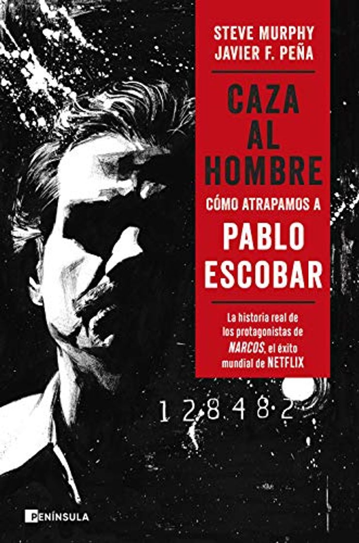 Book Caza al hombre: Cómo atrapamos a Pablo Escobar