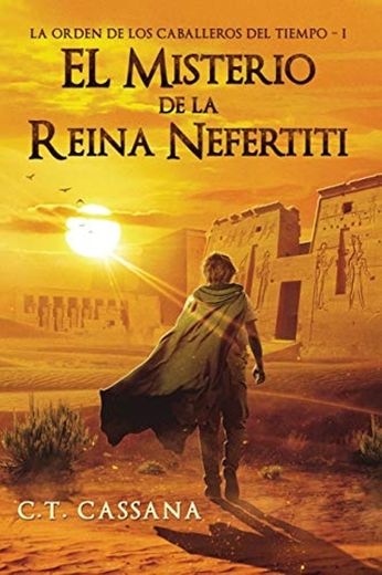El misterio de la Reina Nefertiti: Volume 1