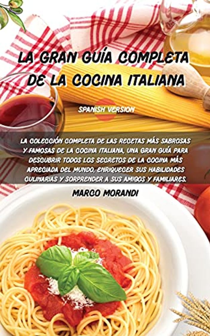 Book LA GRAN GUÍA COMPLETA DE LA COCINA ITALIANA: La colección completa de