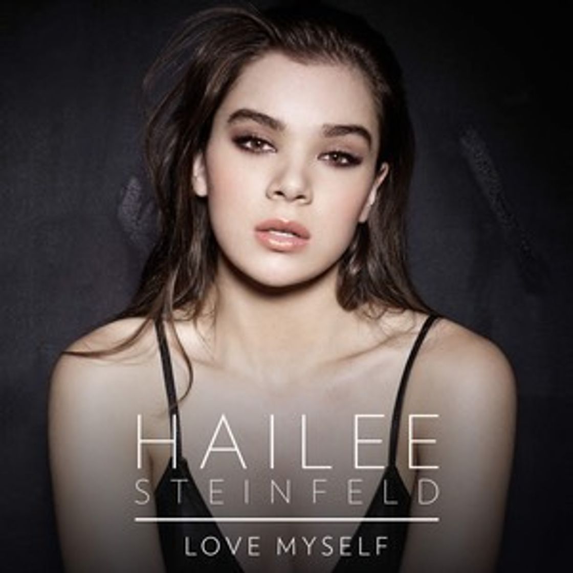 Music Love Myself- Hailee Steinfeld