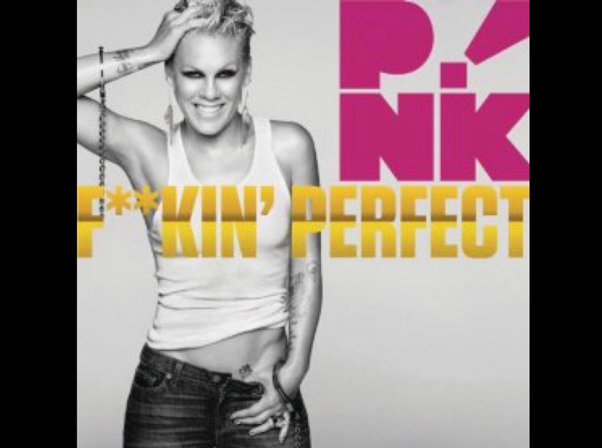 Music F**kin' Perfect- Pink 