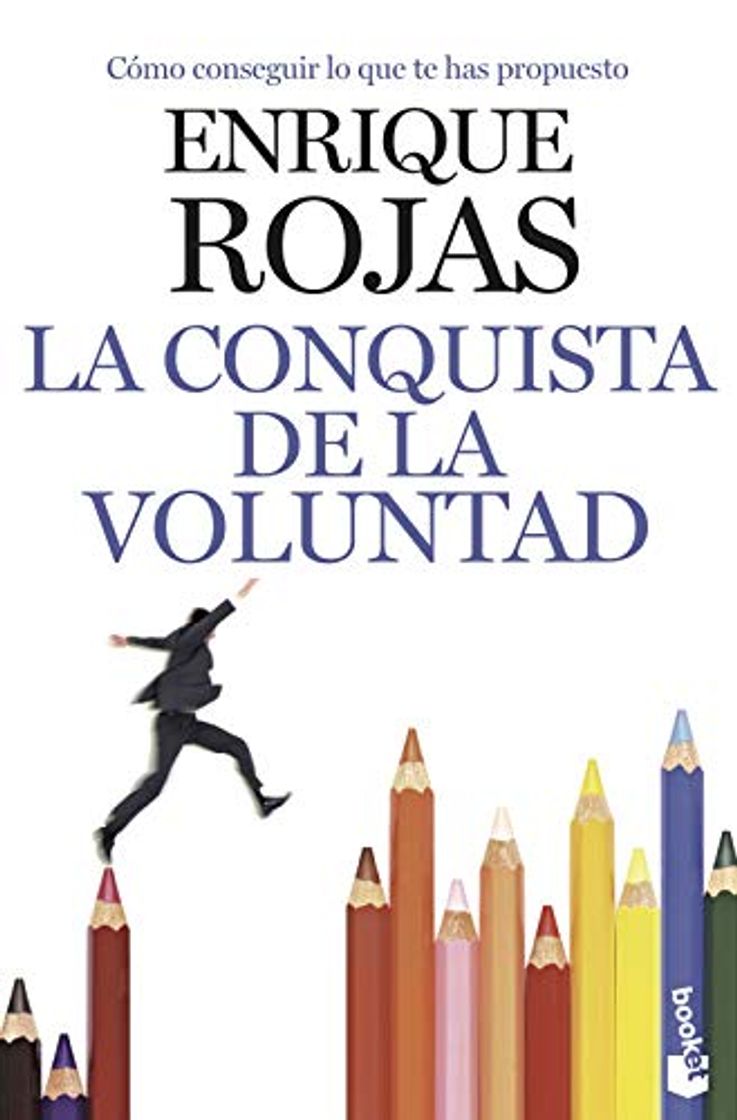 Libro La conquista de la voluntad: Cómo conseguir lo que te has propuesto