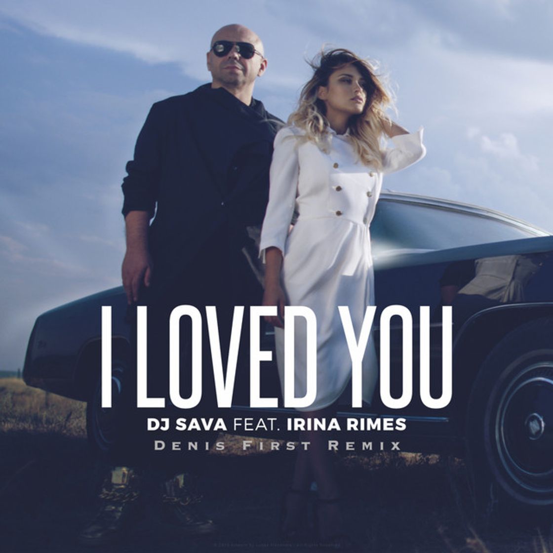 Canción I Loved You - Denis First Radio Edit