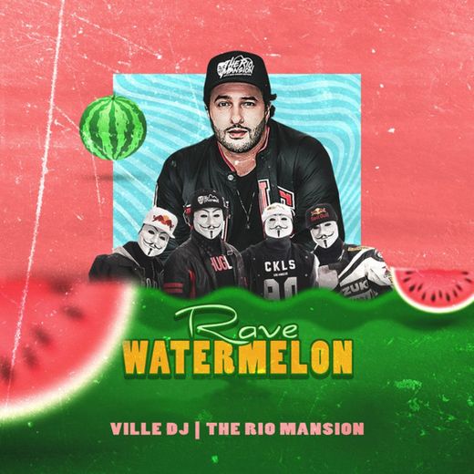 Rave Watermelon