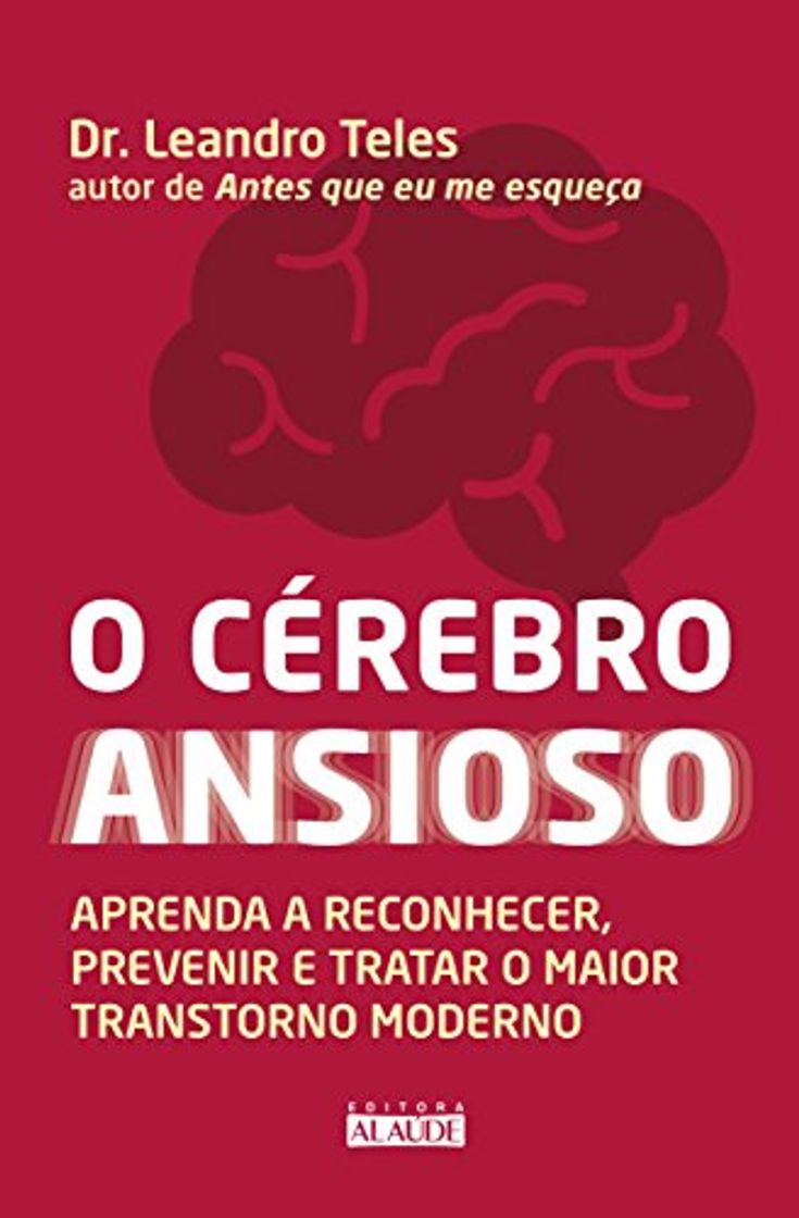 Book O Cérebro Ansioso. Aprenda A Reconhecer