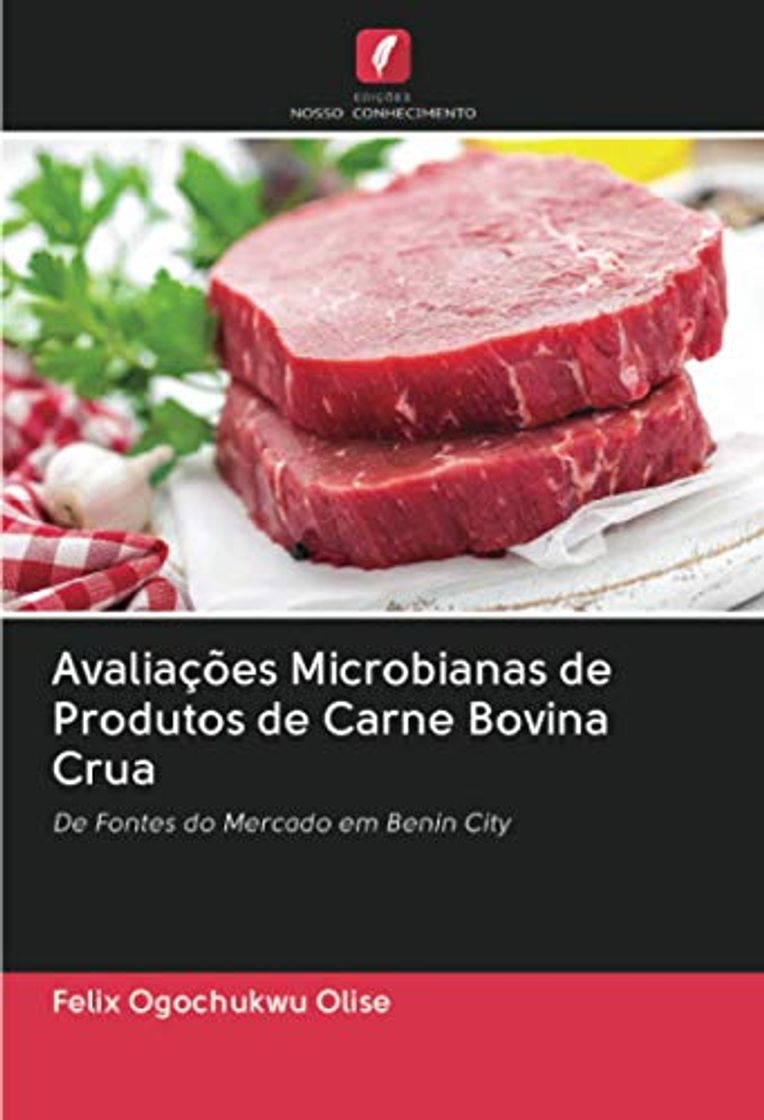 Libros Avaliações Microbianas de Produtos de Carne Bovina Crua