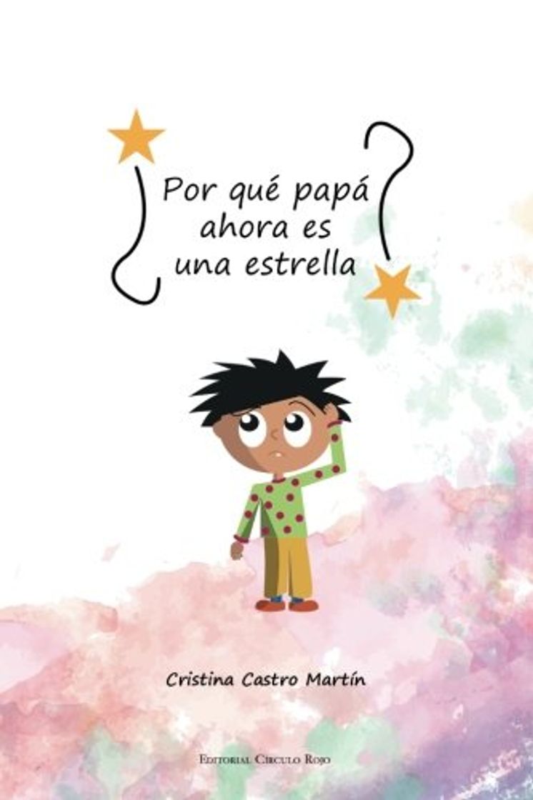 Libro ¿Por qué papá ahora es una estrella?