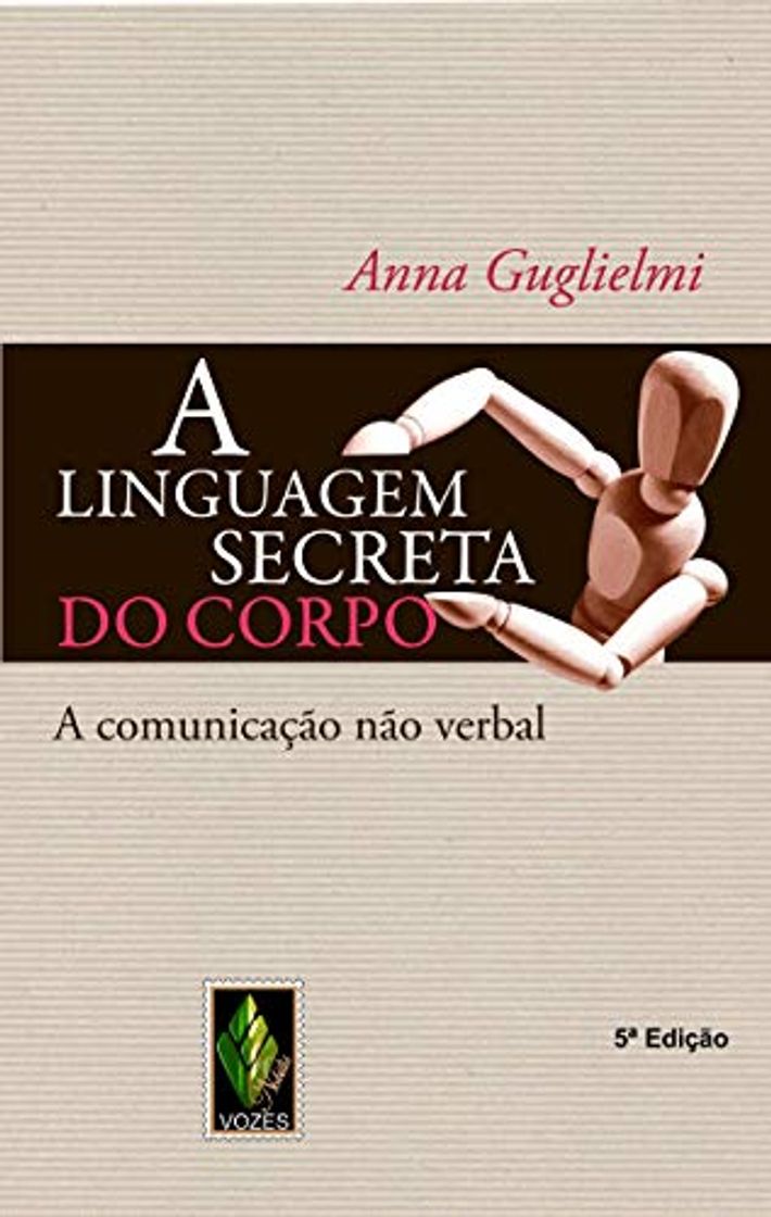 Book A Linguagem Secreta do Corpo. A Comunicação não Verbal (Em Portuguese do Brasil)