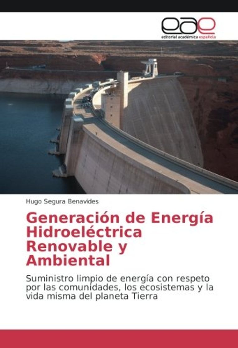 Libros Segura Benavides, H: Generación de Energía Hidroeléctrica Re