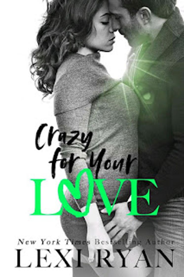 Libro #5 Crazy For Your Love (The Boys Of Jackson Harbor) de Lexi Ryan