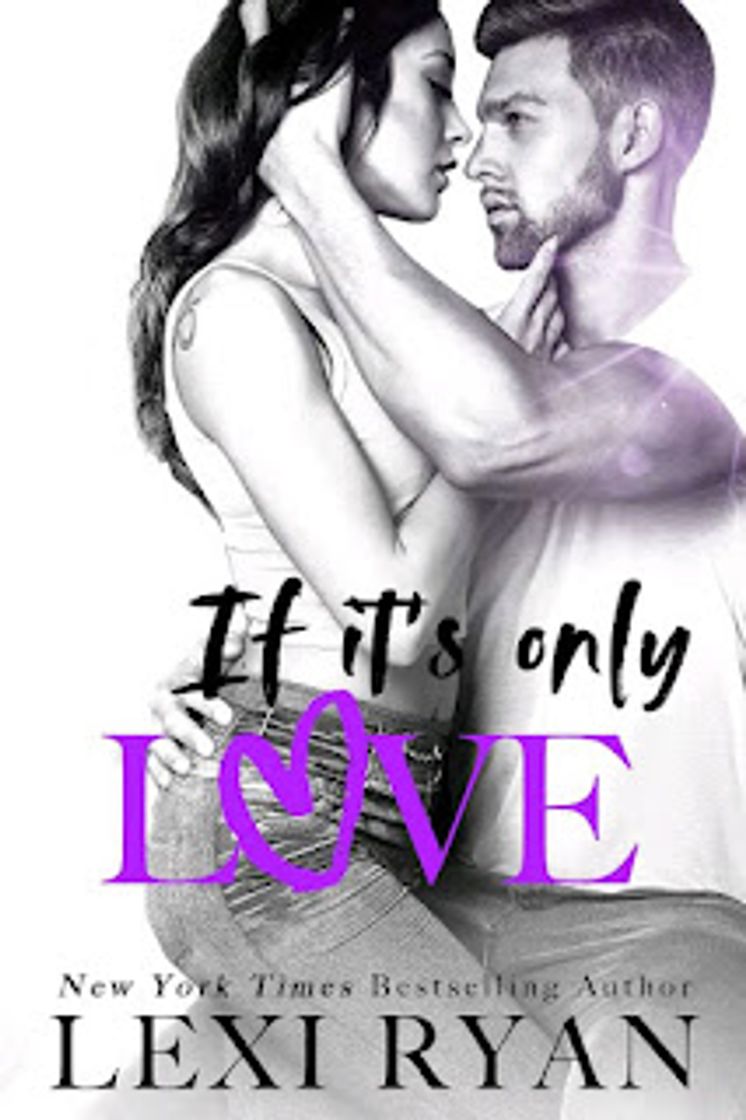 Libro #6 If It's Only Love (The Boys Of Jackson Harbor) de Lexi Ryan