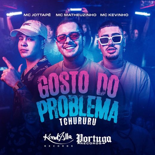 Gosto do Problema (Tchururu)