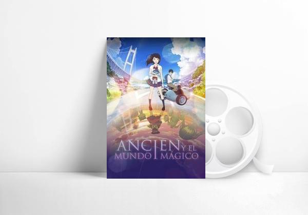 Película Ancien y el mundo mágico