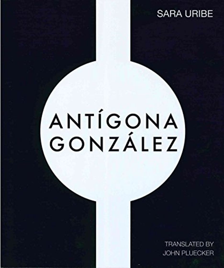 Libros ANTIGONA GONZALEZ