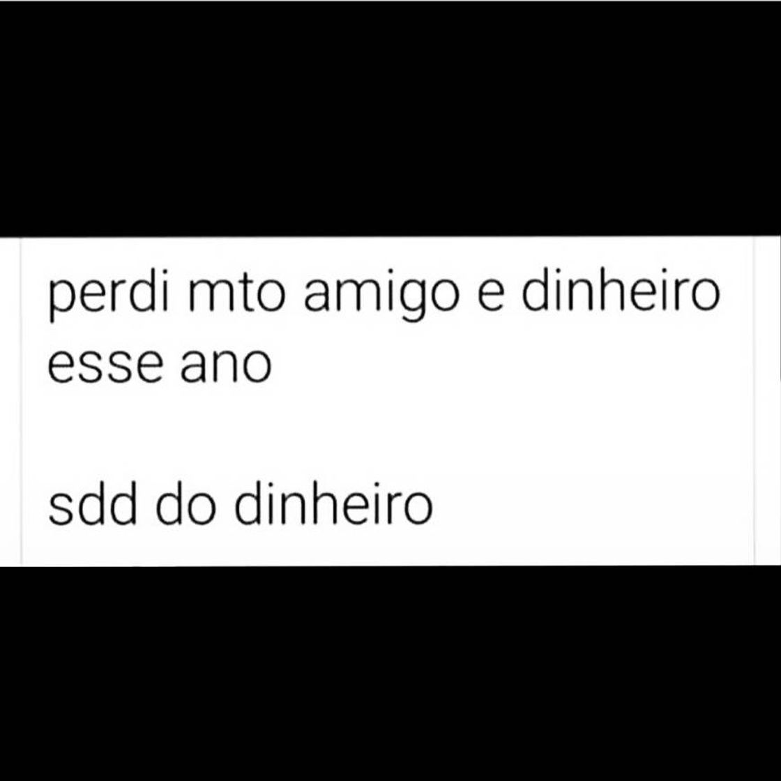 Moda Saudades do dinheiro 💔