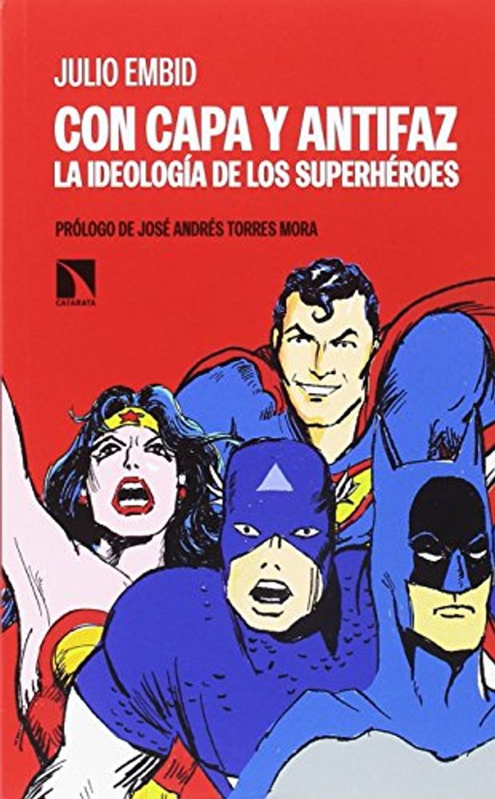 Books Con capa y antifaz: La ideología de los superhéroes