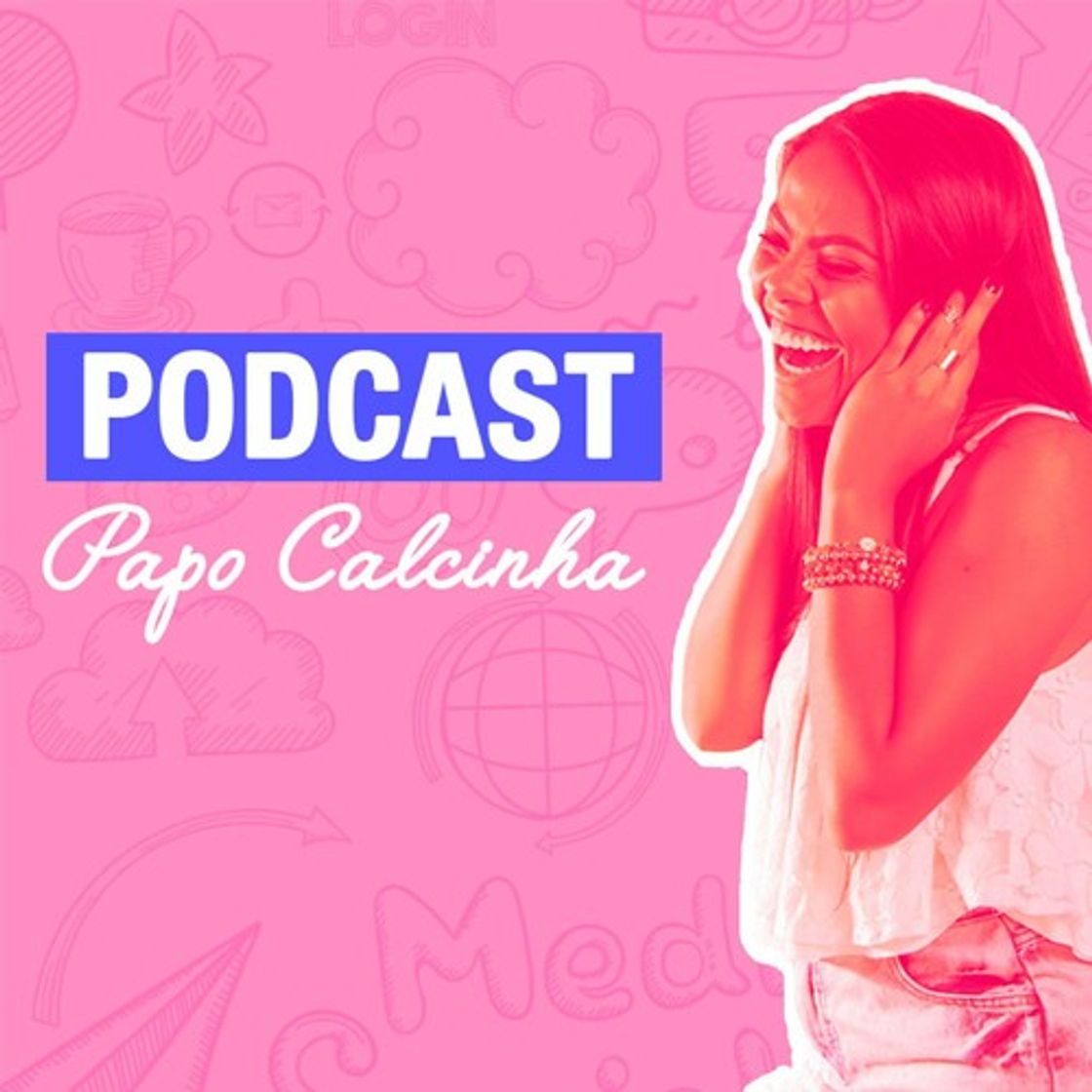 Fashion PODCAST Papo Calcinha | Escola Para Crescer