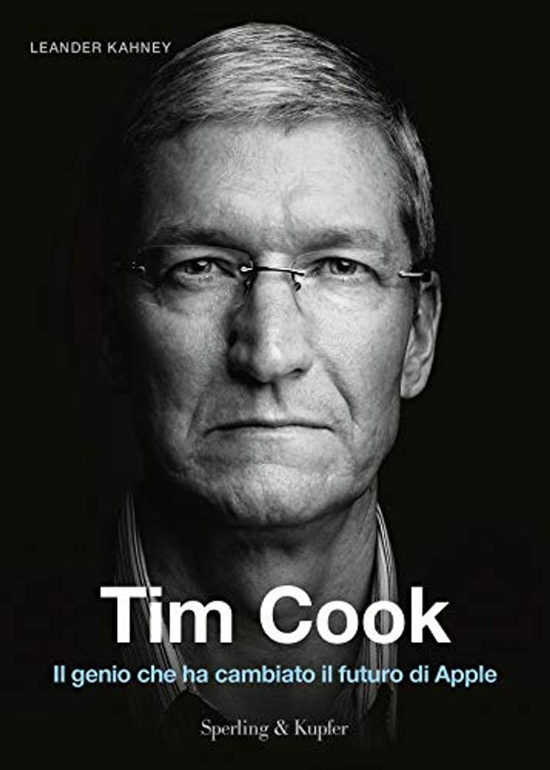 Book Tim Cook. Il genio che ha cambiato il futuro di Apple