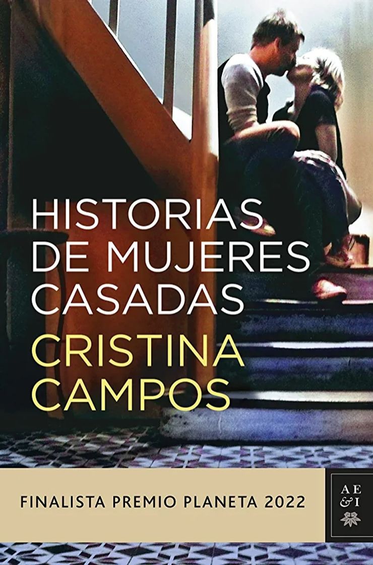 Libros Historias de mujeres Casadas  Cristina Campos