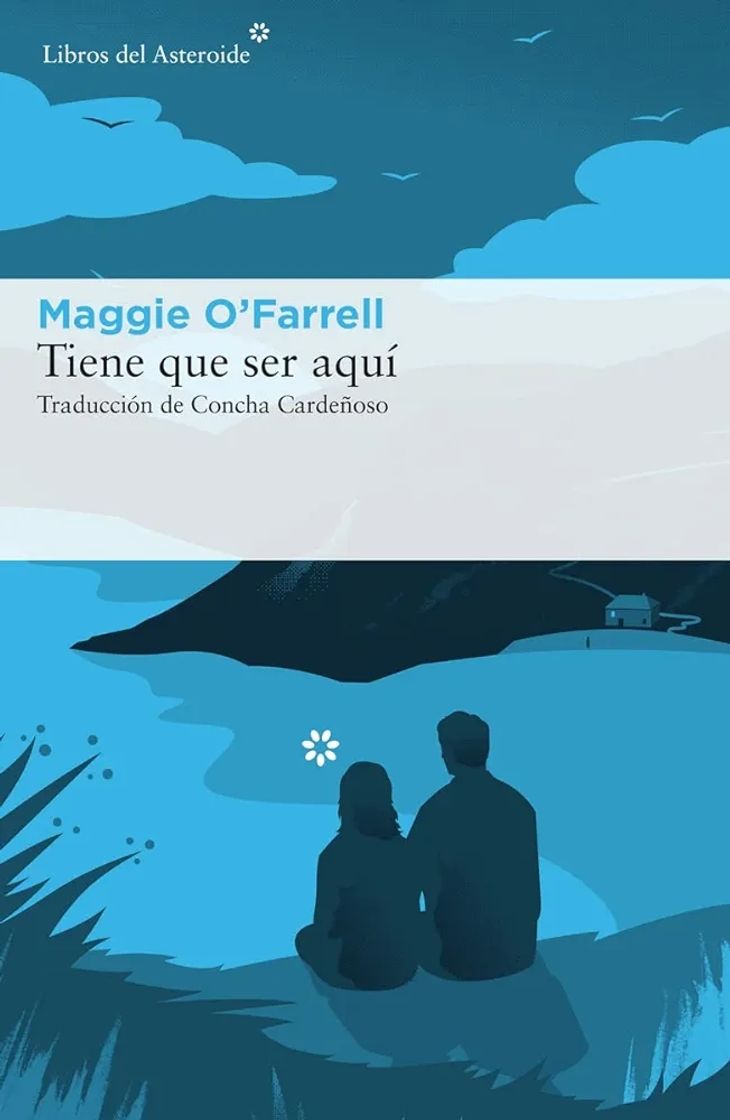 Libros Tenía que ser aquí. Maggie O'Farrell