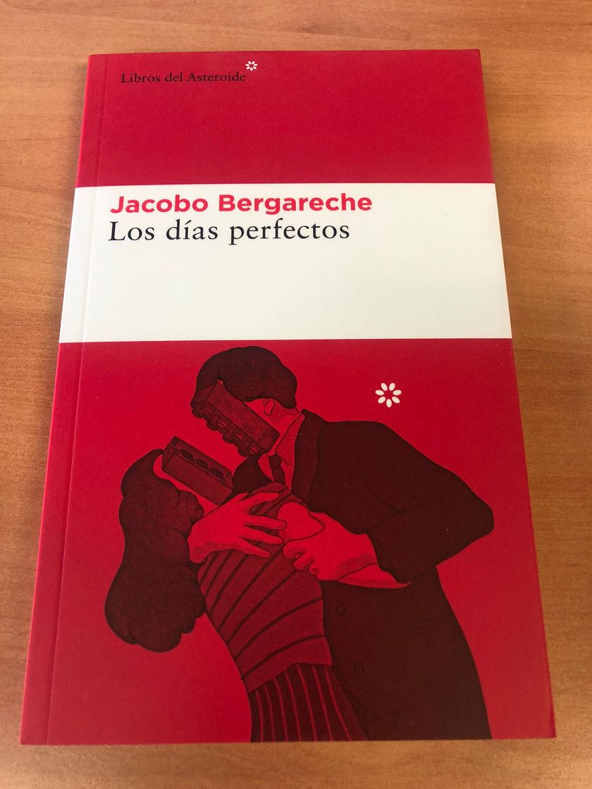 Libros Los días perfectos. Jacobo Bergareche