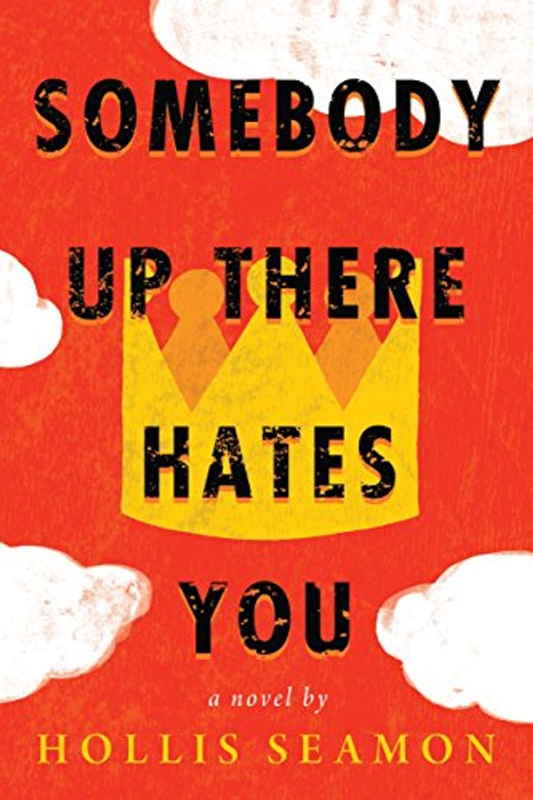 Libros Somebody Up There Hates You: A Novel