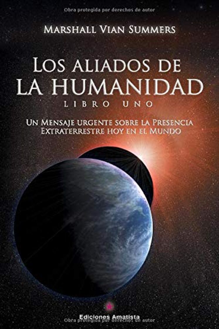 Libro LOS ALIADOS DE LA HUMANIDAD. LIBRO I