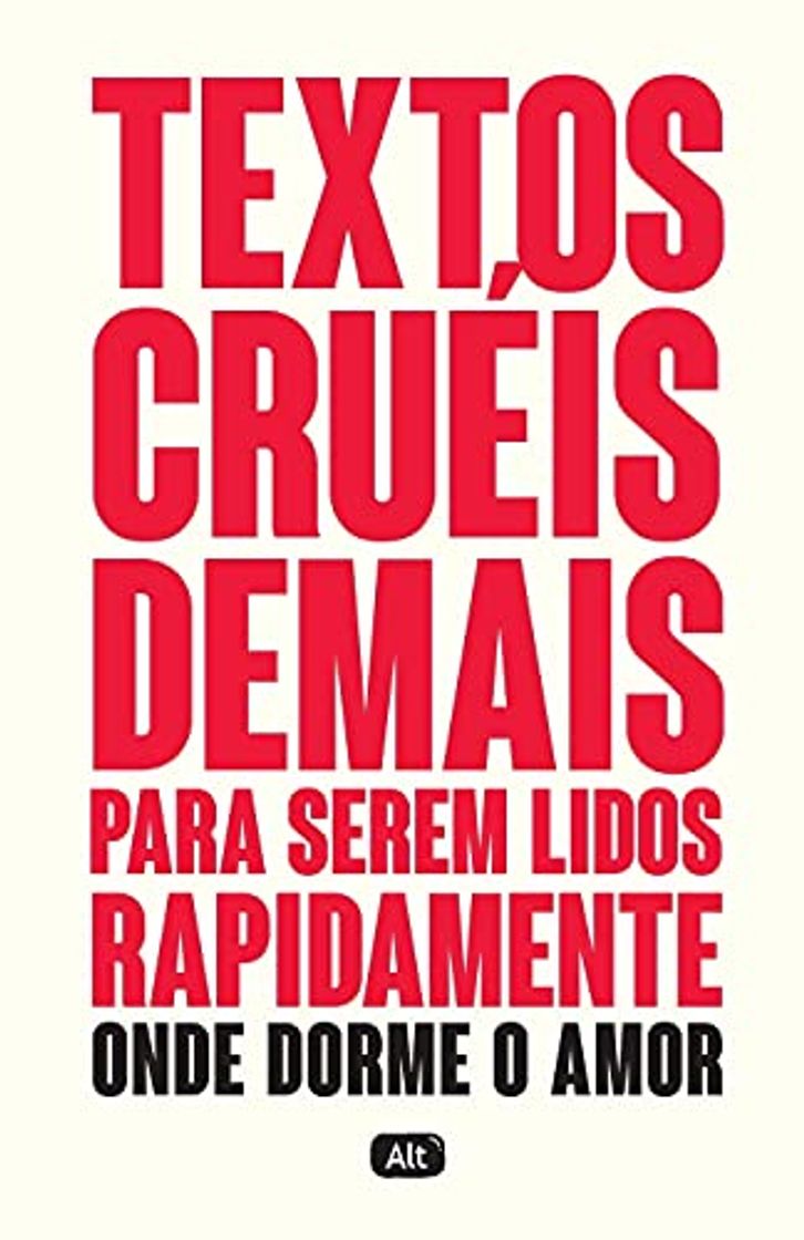 Book Textos cruéis demais para serem lidos rapidamente – Onde dorme o amor