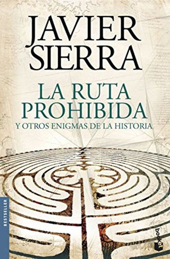 La ruta prohibida y otros enigmas de la Historia