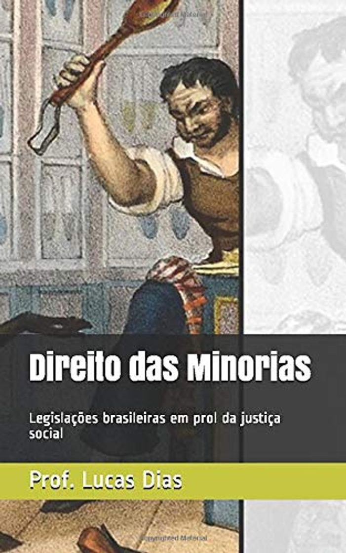 Libros Direito das Minorias: Legislações brasileiras em prol da justiça social