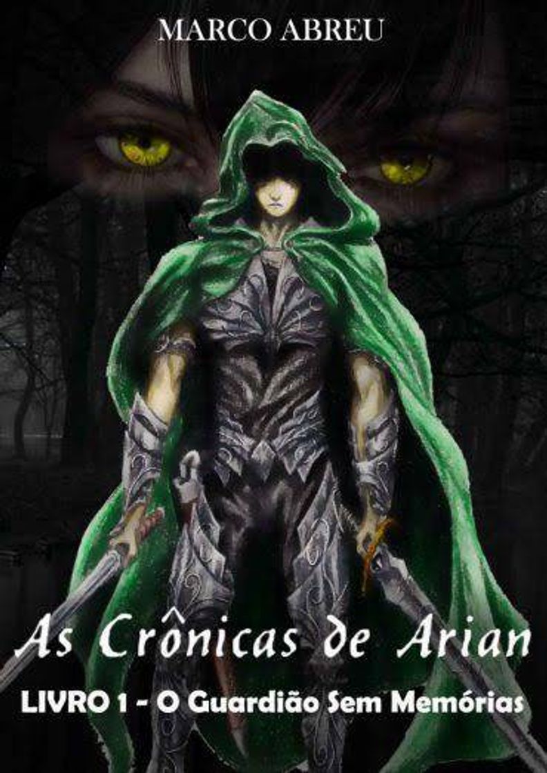 Libro As cronicas de Arian, livro 1: O guardião sem memoria