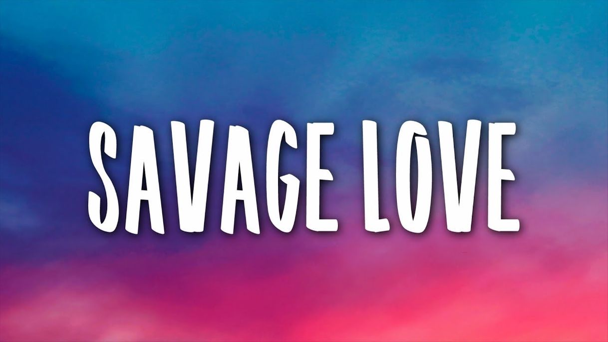 Canción Savage love