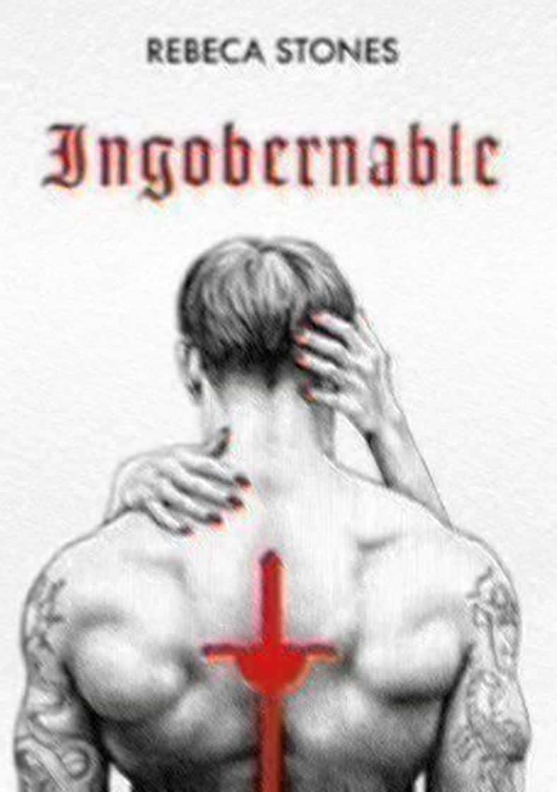 Book INGOBERNABLE | REBECA STONES 
