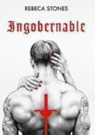 INGOBERNABLE | REBECA STONES 