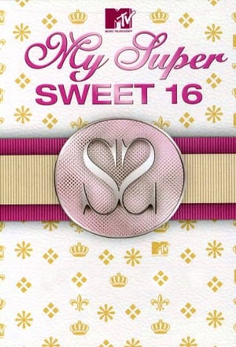 Serie My Super Sweet 16