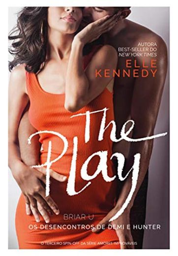 The Play: Os desencontros de Demi e Hunter