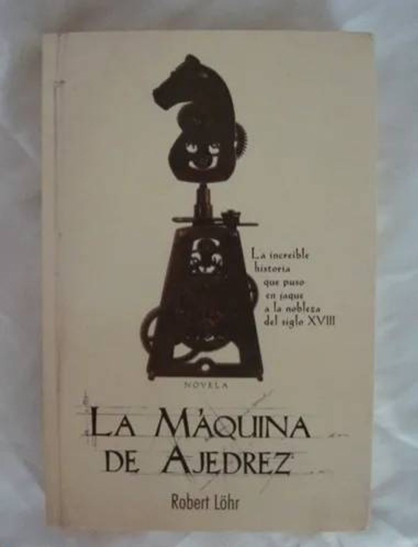 Books La máquina del ajedrez - Libro de Robert Lohr