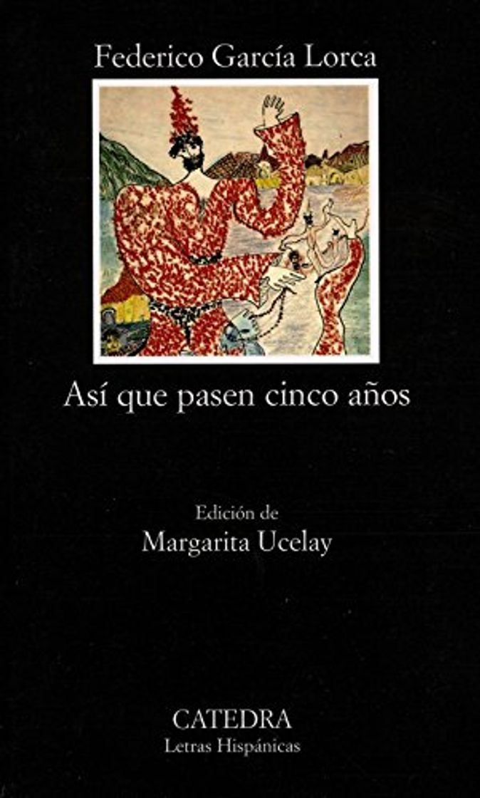 Libro Así que pasen cinco años: Leyenda del Tiempo