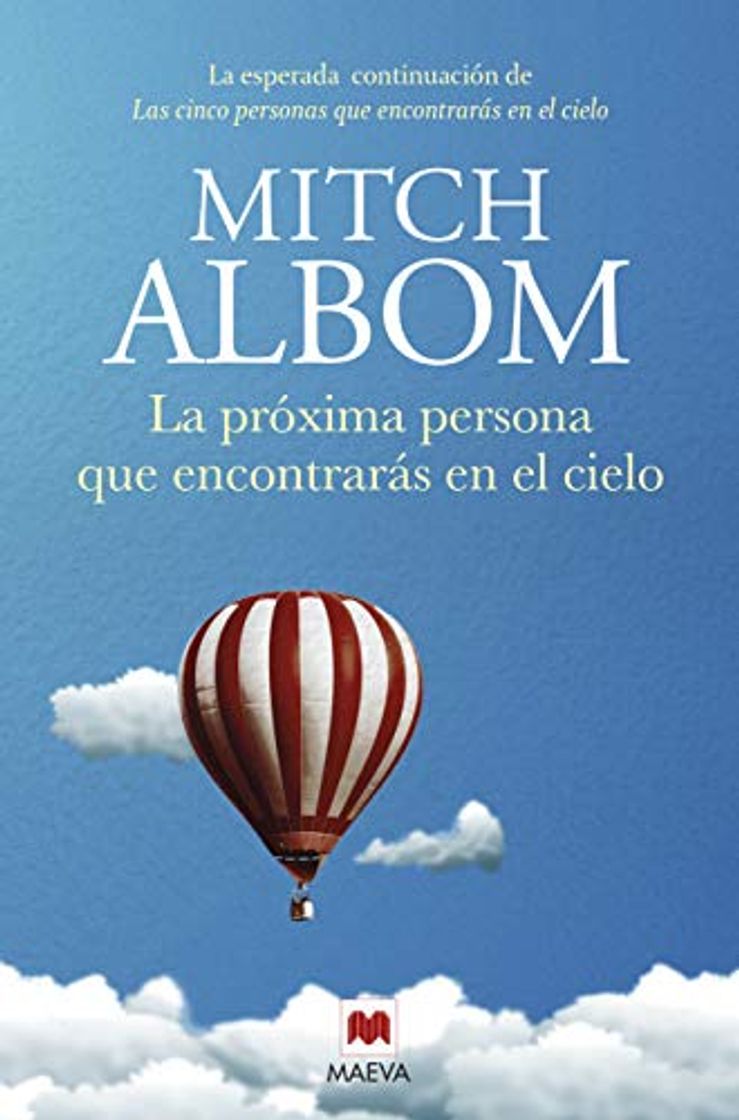 Libro La próxima persona que encontrarás en el cielo: La esperada continuación de