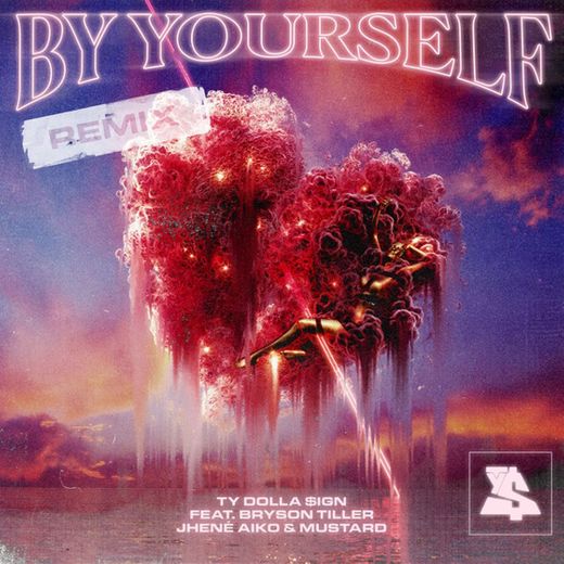 By Yourself (feat. Bryson Tiller, Jhené Aiko & Mustard) - Remix